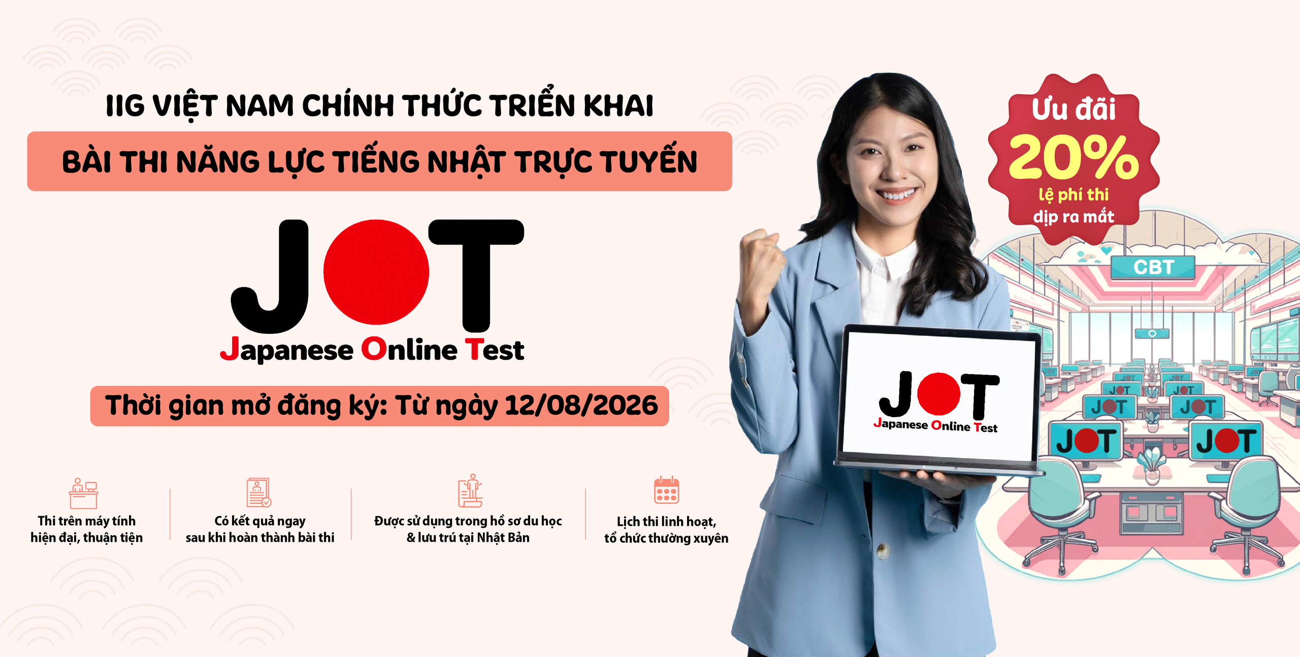 IIG Việt Nam chính thức triển khai bài thi năng lực tiếng Nhật trực tuyến JOT (Japanese Online Test)